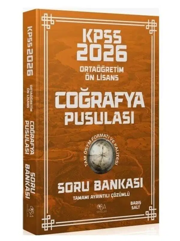 2026 KPSS Lise Ortaöğretim Ön Lisans Coğrafya Pusulası Soru Bankası Çözümlü - Barış Salt CBA Yayınları