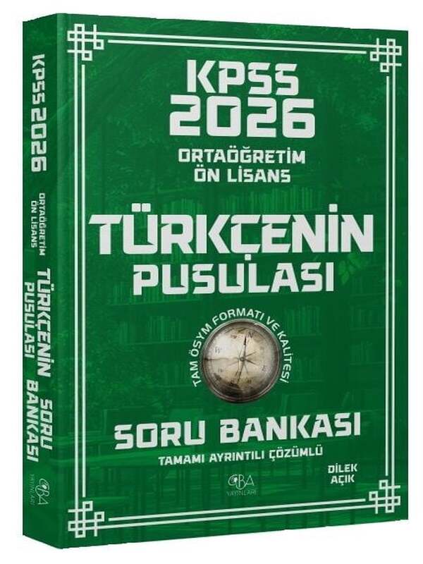2026 KPSS Lise Ortaöğretim Ön Lisans Türkçenin Pusulası Soru Bankası Çözümlü - Dilek Açık CBA Yayınları