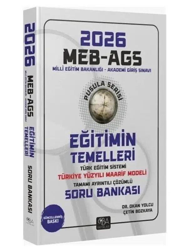 2026 MEB-AGS Eğitimin Temelleri ve Türk Eğitim Sistemi ve Maarif Modeli Soru Bankası Çözümlü Pusula Serisi CBA 