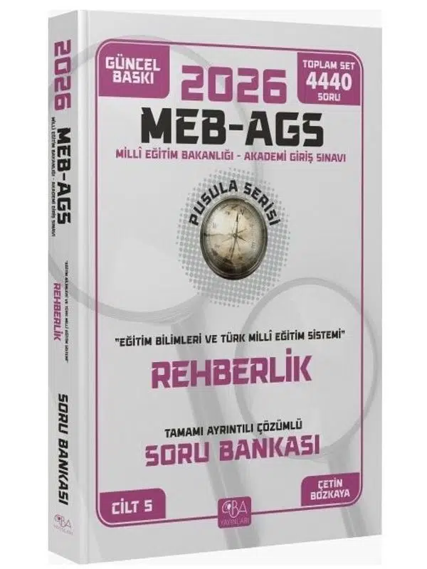 CBA 2026 MEB-AGS Eğitim Bilimleri Rehberlik Soru Bankası Çözümlü Pusula Serisi