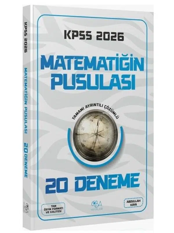 CBA Yayınları 2026 KPSS Matematik Matematiğin Pusulası 20 Deneme Çözümlü - Abdullah Kaya