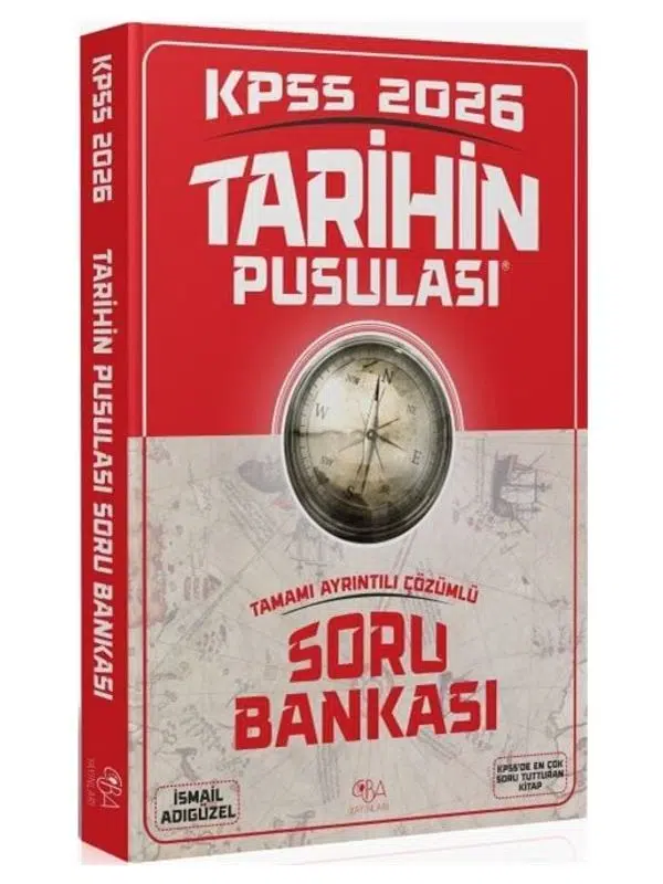 CBA Yayınları 2026 KPSS Tarihin Pusulası Soru Bankası Çözümlü - İsmail Adıgüzel