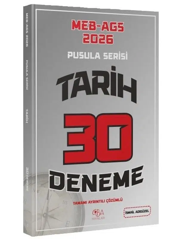 CBA Yayınları 2026 MEB-AGS Tarihin Pusulası 30 Deneme Çözümlü - İsmail Adıgüzel