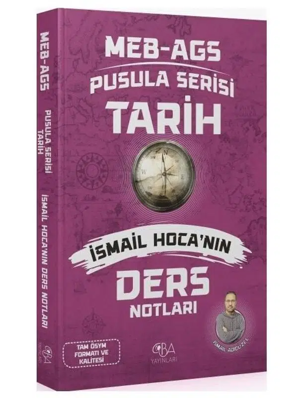 CBA Yayınları 2026 MEB-AGS Tarihin Pusulası Ders Notları - İsmail Adıgüzel