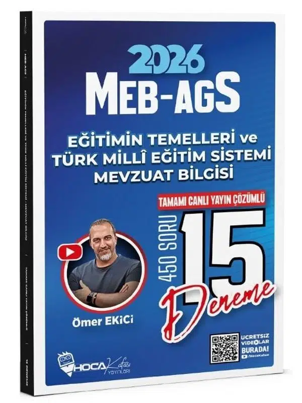 Hoca Kafası 2026 MEB-AGS Eğitimin Temelleri ve Türk Milli Eğitim Sistemi, Mevzuat Bilgisi 15 Deneme Çözümlü - Ömer Ekici