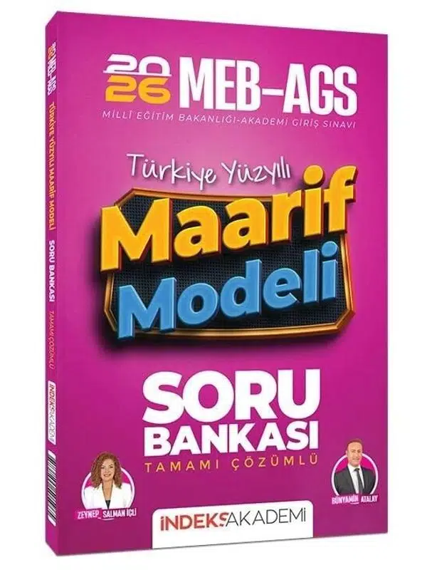 İndeks Akademi 2026 MEB-AGS Türkiye Yüzyılı Maarif Modeli Soru Bankası Çözümlü - Zeynep Salman İçli, Bünyamin Atalay