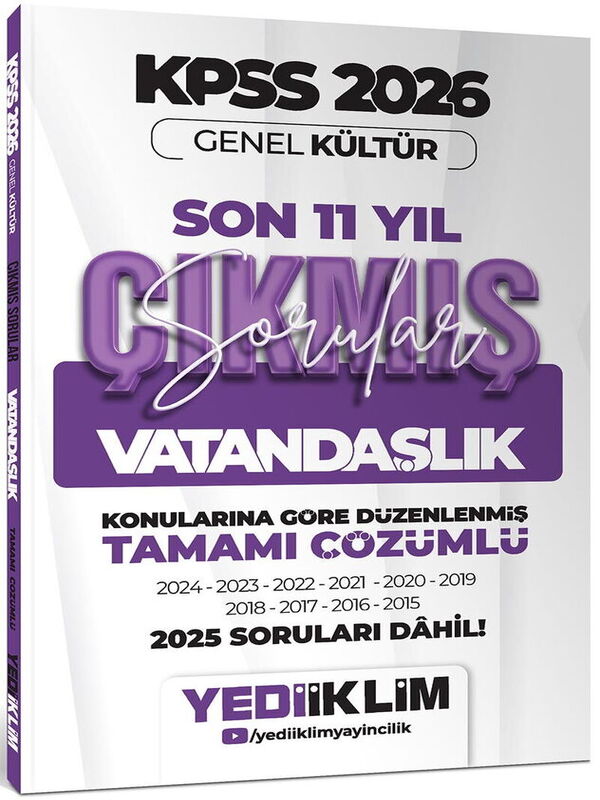 Yediiklim 2026 KPSS Genel Kültür Vatandaşlık Konularına Göre Tamamı Çözümlü Son 11 Yıl Çıkmış Sorular
