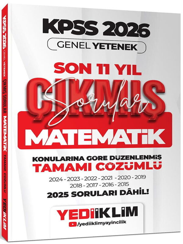 Yediiklim 2026 KPSS Genel Yetenek Matematik Konularına Göre Tamamı Çözümlü Son 11 Yıl Çıkmış Sorular